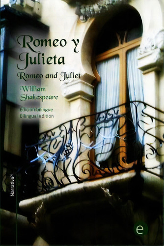 Romeo Y Julieta, De  William Shakespeare. Editorial Createspace Independent Publishing Platform, Tapa Blanda En Español