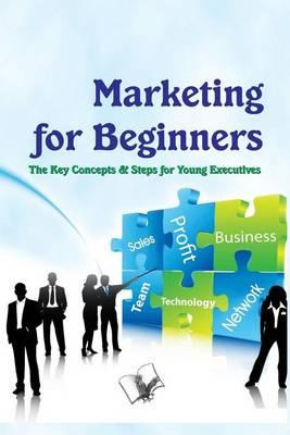 Libro Marketing For Beginners : The Key Concepts - Bittu ...