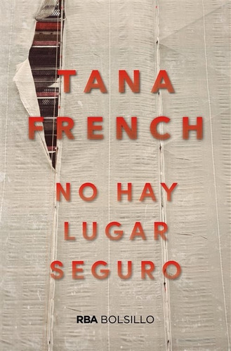 No Hay Lugar Seguro, De French, Tana. Editorial Rba, Tapa Blanda En Español, 2019