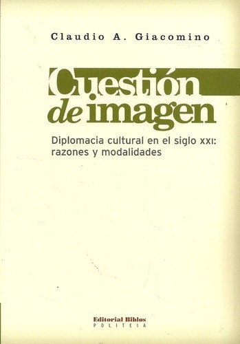 Cuestion De Imagen - Giino, Claudio A, De Giino Claudio A. Editorial Biblos En Español