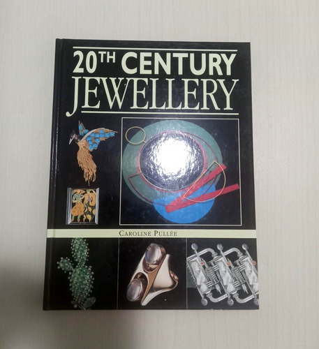 Libro De Joyería 20 Th Century Jewellery Caroline Pullée