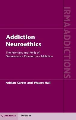 Libro Addiction Neuroethics : The Promises And Perils Of ...