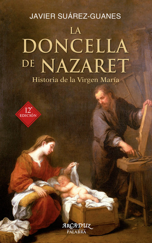 Libro La Doncella De Nazaret - Suã¡rez-guanes, Javier