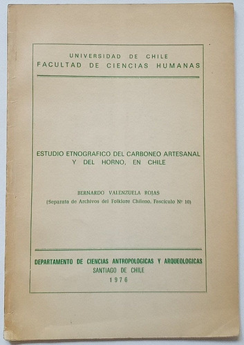 Estudio Etnografico Carbon Artesanal Valenzuela 1976