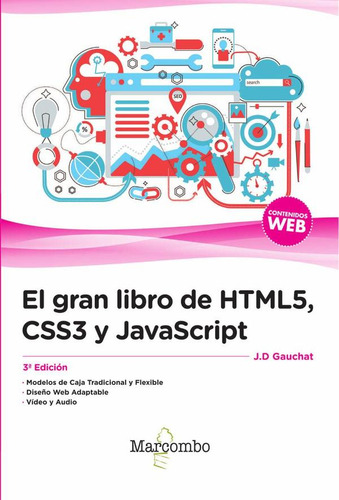El Gran Libro De Html5, Css3 Y Javascript, De J. D. Gauchat