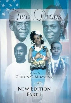Tear Drops - Gideon C Mekwunye
