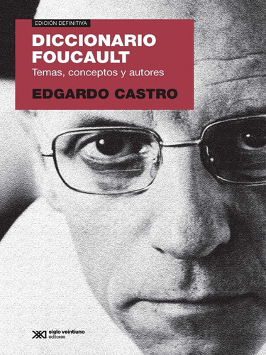 Diccionario Foucault De Edgardo Castro