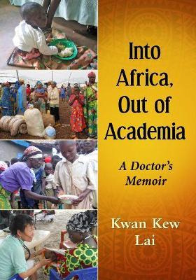 Libro Into The African Bush And Out Of Academia : A Docto...