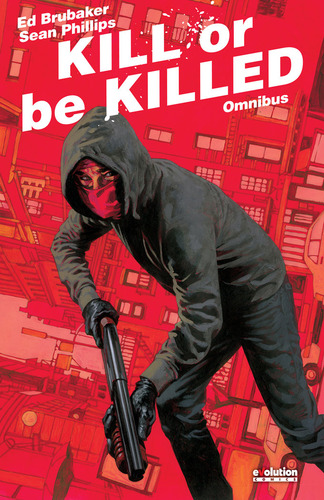 Kill Or Be Killed Omnibus, De Ed Brubaker. Editorial Panini Comics, Tapa Dura En Español