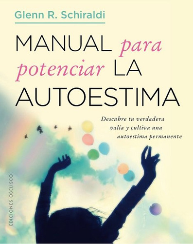 Manual Para Potenciar La Autoestima (libro Original)