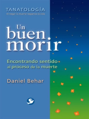Un Buen Morir, Daniel Behar, Pax Nuevo