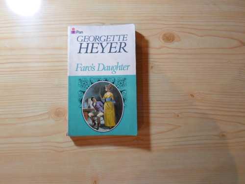 Faro's Daughter - Georgette Heyer