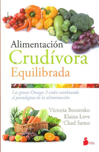 Libro Alimentación Crudívora Equilibrada De Victoria Boutenk