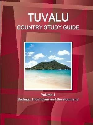 Tuvalu Country Study Guide Volume 1 Strategic Information...