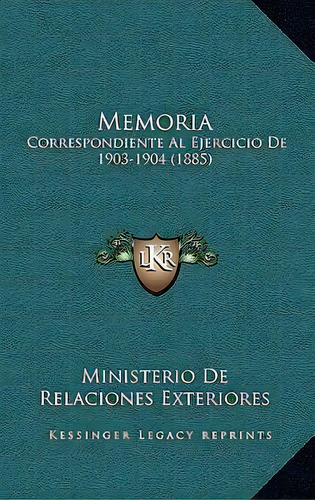 Memória, De Ministerio De Relaciones Exteriores. Editorial Kessinger Publishing, Tapa Blanda En Español