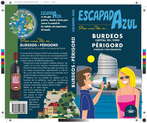 Burdeos Y Pãâ©rigord Escapada Azul, De Ingelmo Sanchez, Angel. Editorial Guias Azules De España, S.a., Tapa Blanda En Español