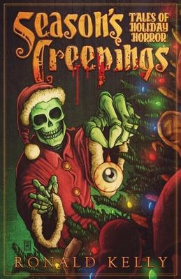 Libro Season's Creepings : Tales Of Holiday Horror - Rona...