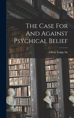 Libro The Case For And Against Psychical Belief - Oliver ...