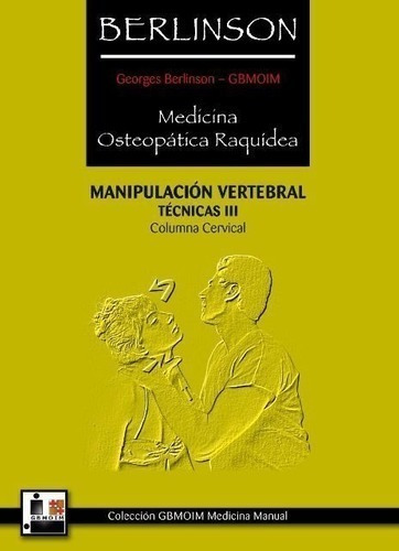 Libro - Berlinson 3 - Medicina Osteopatica Raquidea Columna 