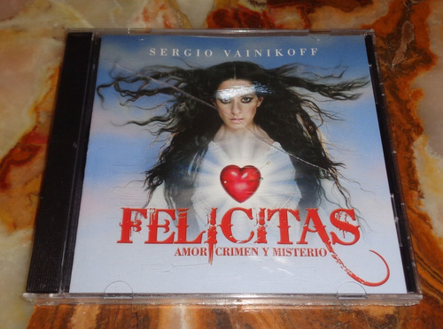 Sergio Vainikoff - Felicitas / Amor Crimen Y Misterio - Cd