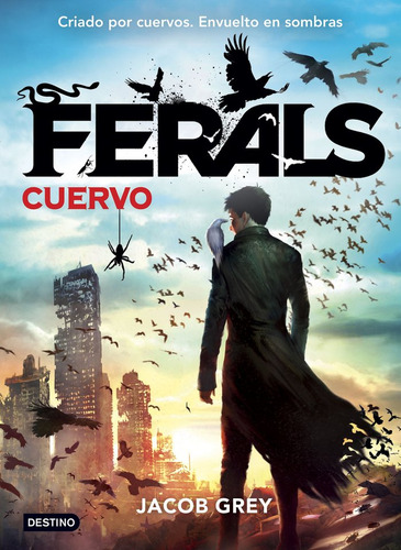Libro Ferals. Cuervo - Grey, Jacob