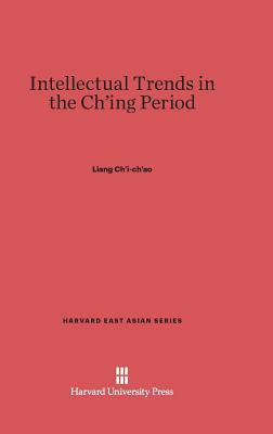 Libro Intellectual Trends In The Ch'ing Period - Liang, C...