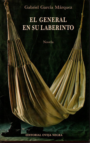 El General En Su Laberinto - Gabriel García Márquez