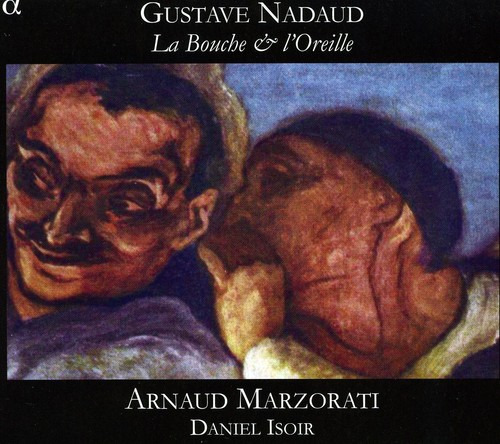 Arnaud Marzorati;nadaud La Bouche & L'oreille Cd