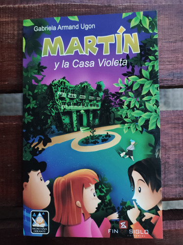 Martín Y La Casa Violeta_gabriela Armand Ugon