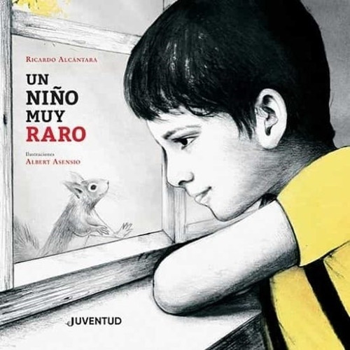 Un Niño Muy Raro - Ricardo Alcantara