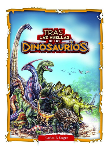 Imagen 1 de 9 de Tras Las Huellas De Los Dinosaurios