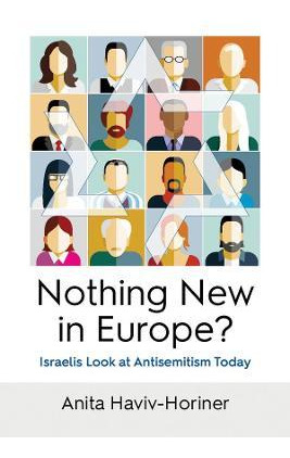 Libro Nothing New In Europe? : Israelis Look At Antisemit...