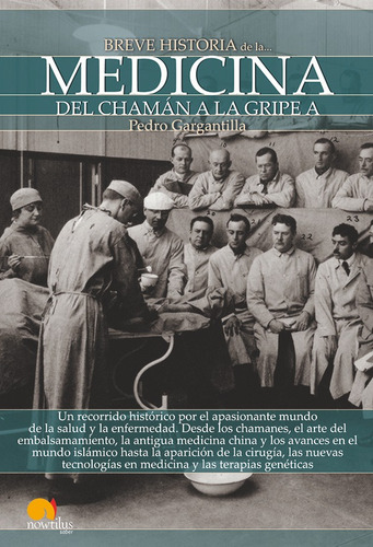 Breve Historia De La Medicina, De Pedro Gargantilla