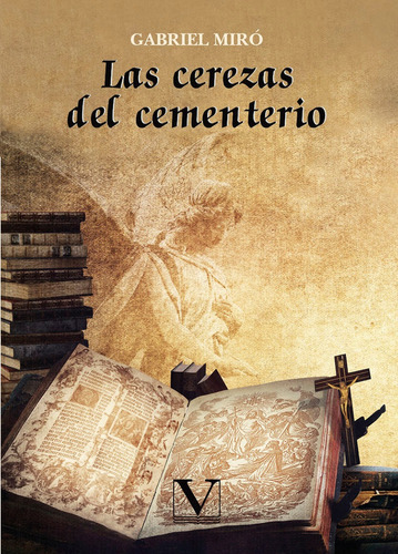 Las cerezas del cementerio, de Gabriel Miró. Editorial Verbum, tapa blanda, edición 1 en español, 2021