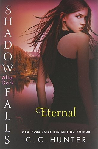 Eternal Shadow Falls After Dark (a Shadow Falls Novel)