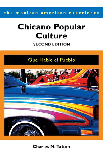 Libro: Chicano Popular Culture, Second Edition: Que Hable El