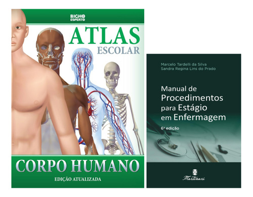 Manual De Procedimentos P/ Estágio Em Enfermagem + Atlas Do Corpo Humano - Anatomia