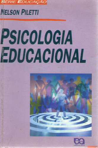 Psicologia Educacional (nelson Piletti) Piletti, Nelson