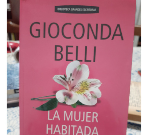 La Mujer Habitada. Gioconda Belli. La Nacion