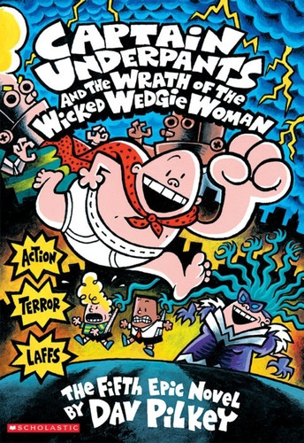 Captain Underpants And The Wrath Of The Wicked Wedgie Woman