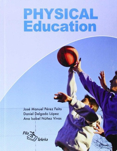 Libro: Physical Education. Vv.aa.. Pila Teleña, S.l.