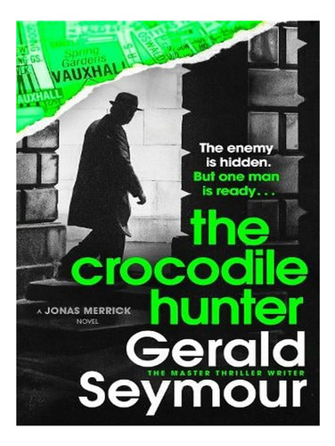 The Crocodile Hunter - Jonas Merrick Series (paperback. Ew05