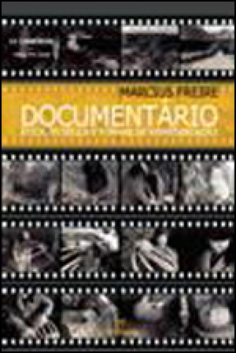 Documentario - Etica, Estetica E Formas De Representaçao, De Freire, Marcius. Editorial Annablume - Pod **, Tapa Mole, Edición 2012-12-17 00:00:00 En Português