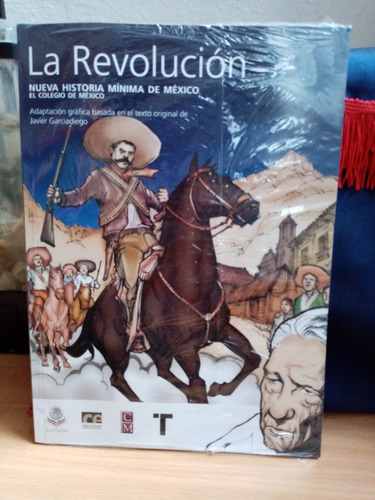 La Revolución Mexicana Adaptación Gráfica - Nueva Historia