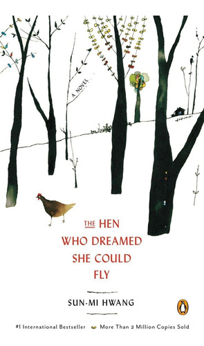 Libro:  The Hen Who Dreamed She Could Fly: A Novel