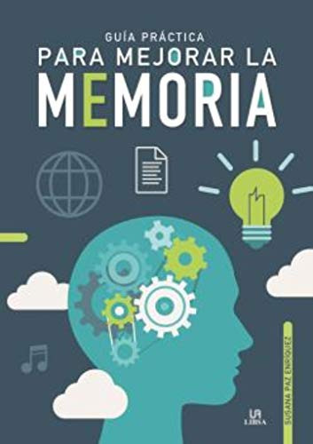 Guia Practica Para Mejorar La Memoria, De Grupo Libsa. Editorial Libsa En Español