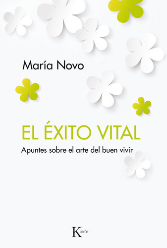 El ÃÂ©xito vital, de Novo Villaverde, María. Editorial Kairós SA, tapa blanda en español