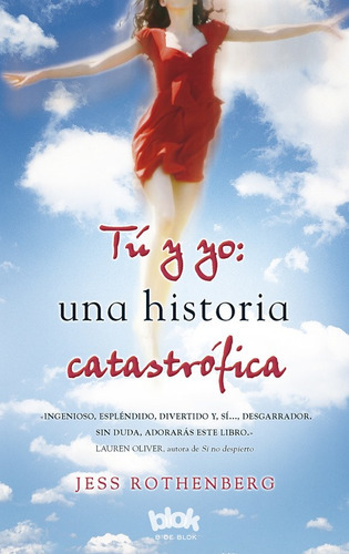 Tú & Yo: Una Historia Catastrófica - Rothenberg, Jess  - 