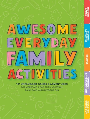 Libro Awesome Everyday Family Activities: 101 Unplugged A...