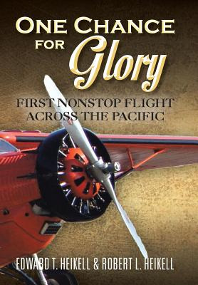 Libro One Chance For Glory: First Nonstop Flight Across T...